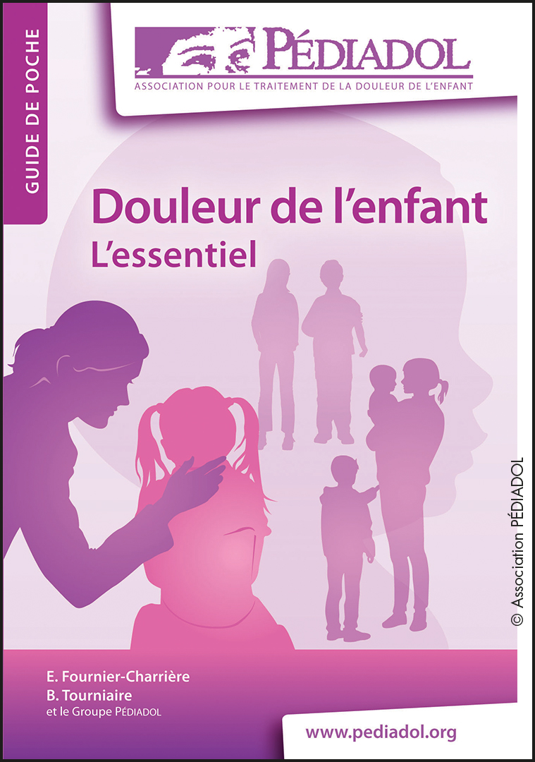 Couverture du guide Pédiadol "Douleur de l'enfant : l'essentiel"
