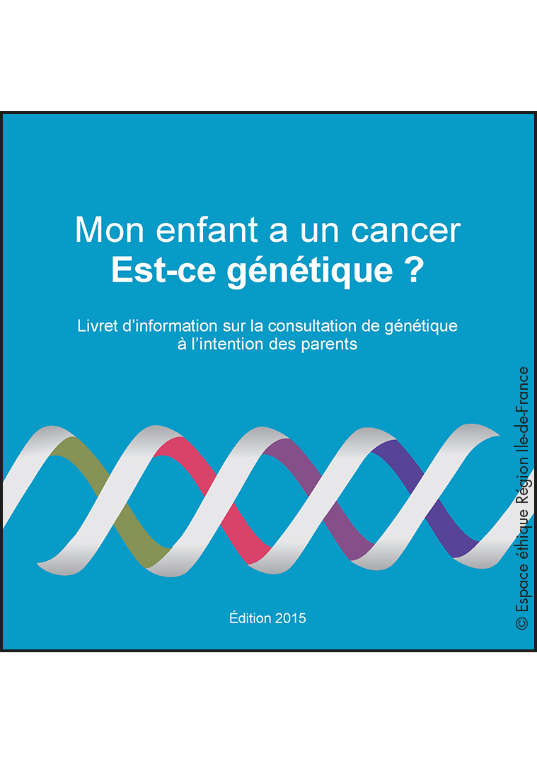 Couverture du guide "Mon enfant a un cancer. Est-ce génétique ?"