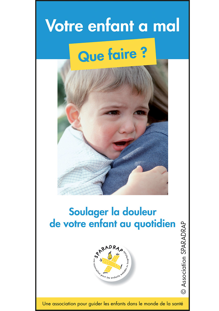 visuel dépliant "Votre enfant a mal : que faire ?"