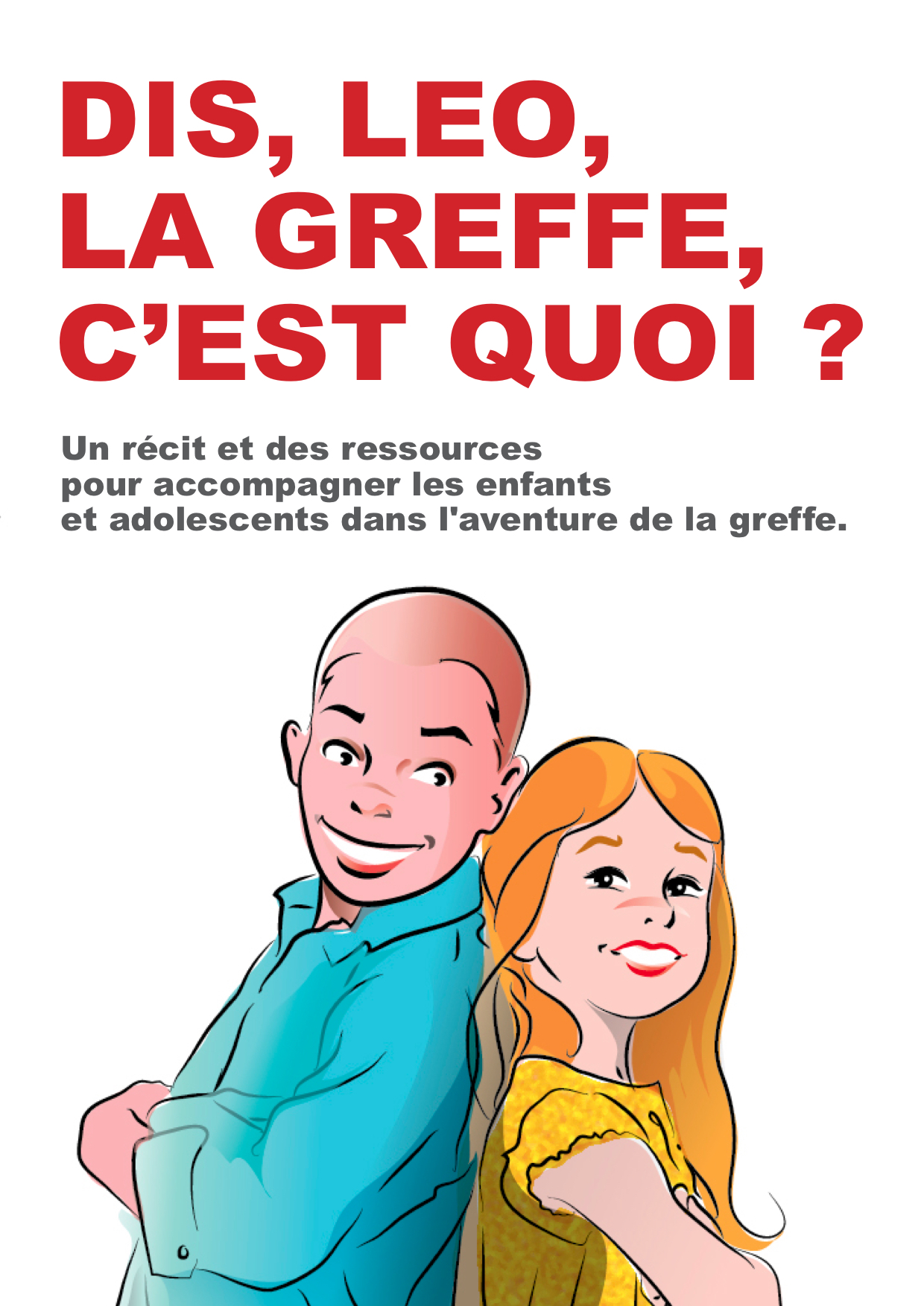 Dis Léo, la greffe, c'est quoi ?