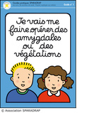 Guide enfant "Expliquer aux enfants l'opération des amygdales ou des végétations"