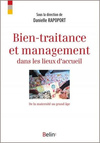 Bien-traitance et management dans les lieux d'accueil.