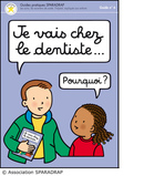  Guide enfant "Expliquer aux enfants la visite chez le dentiste"