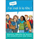 Guide "J'ai trop mal à la tête"