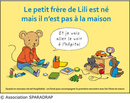 Le petit frère de Lili est né mais il n'est pas à la maison