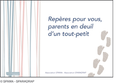  Repères pour vous, parents en deuil d'un tout-petit