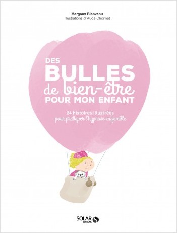 Des bulles de bien-être pour mon enfant