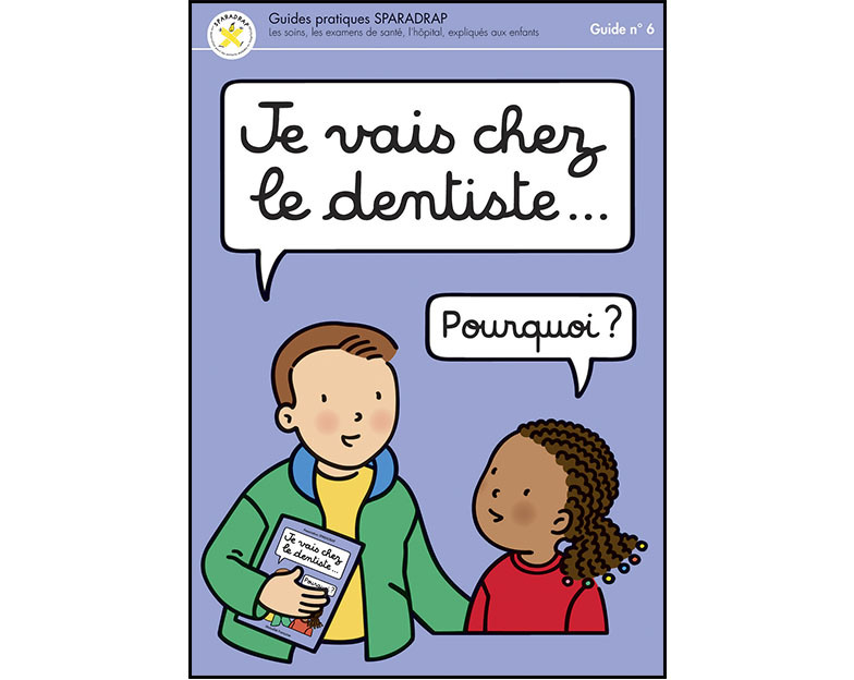 Guide "Je vais chez le dentiste"