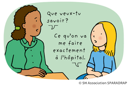 "Je veux savoir ce qu'on va me faire à l'hôpital" - Extrait du guide "J'ai une maladie grave"