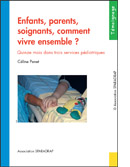 Enfants, parents, soignants… Vivre ensemble