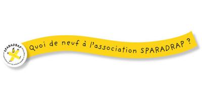 Quoi de neuf à SPARADRAP ?