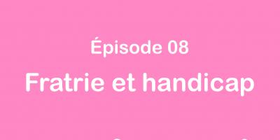 Fratrie et Handicap