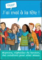 Couverture du guide "J'ai trop mal à la tête !"