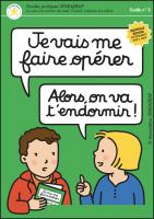 Visuel du guide "Je vais me faire opérer. Alors on va t'endormir !"