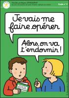 Visuel du guide "Je vais me faire opérer. Alors on va t'endormir !"